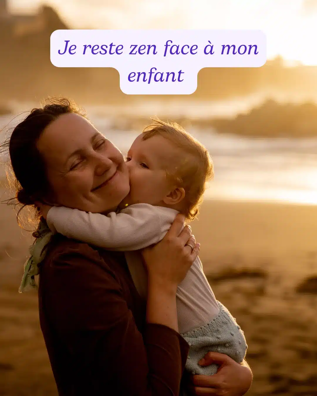 Je reste zen face à mon enfant