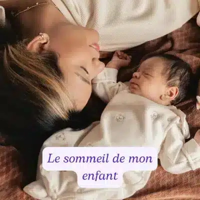 Le sommeil de mon enfant
