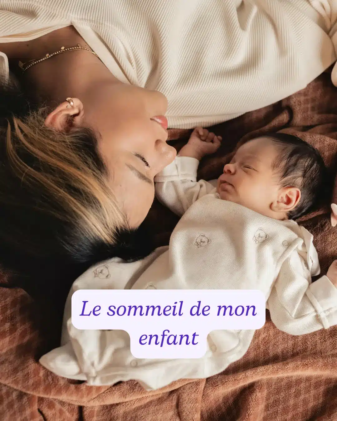 Le sommeil de mon enfant