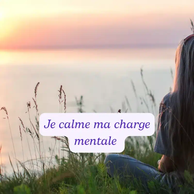 5 Je calme ma charge mentale